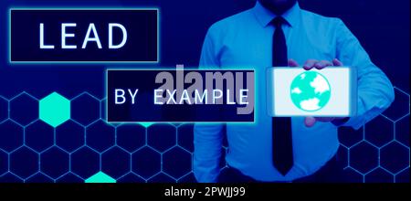 Handgeschriebener Text Vorbildfunktion, Business Showcase ein Mentor sein, der die Regeln befolgt, Beispiele geben Coach Stockfoto