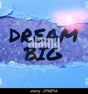 Konzeptionelle Darstellung Dream Big, Word for, um an etwas wichtiges zu denken, das Sie erreichen möchten Stockfoto