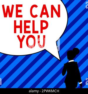 Handgeschriebenes Schild Wir können Ihnen helfen, Word geschrieben auf Support Assistance Offering Customer Service Attention Stockfoto