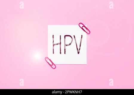 Schild mit HPV, Wort für Gruppe von Viren, die Ihre Haut und die feuchten Membranen beeinflussen Stockfoto