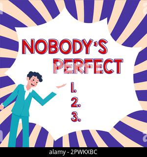 Ein Schild, auf dem „Nobody's Perfect, Business Showcase“ steht, besagt, dass jeder Fehler macht oder Fehler macht Stockfoto