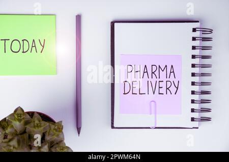 Schreiben mit Text Pharma Delivery, Konzept, das bedeutet, dass Sie Ihre Rezepte direkt von der Apotheke erhalten Stockfoto