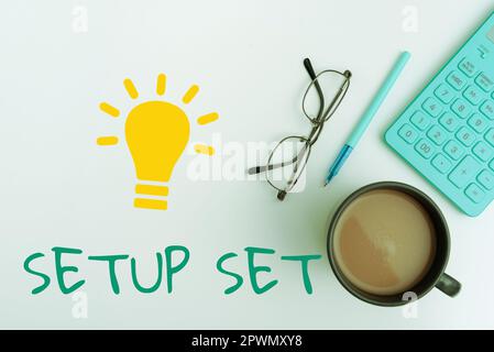Schild zeigt Setup Set, Konzeptfoto die Art, Position oder Richtung an, in der etwas eingestellt ist Stockfoto