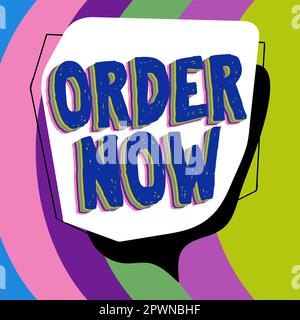 Schreiben Anzeigetext Bestellen Sie jetzt, Internet Concept bestätigte Anfrage von einer Partei an eine andere für den Kauf von Verkäufen Stockfoto