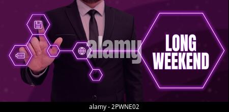Schild mit langer Wochenendausstellung, Internetkonzept verlängerter Urlaub Urlaubszeit Entspannungszeit Stockfoto