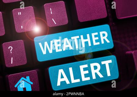 Textzeichen mit Wetterwarnung, dringender Business-Idee-Warnung über den Zustand der Atmosphäre an einem Ort und zu einer Zeit Stockfoto