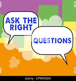 Text, der Inspiration zeigt Fragen Sie die richtigen Fragen, Wort für Suchen Sie nach einer professionellen Beratung und Beratung Stockfoto