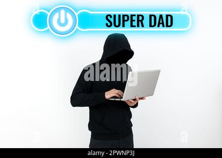 Konzeptionelle Beschriftung Super Dad, Word for Children Idol und Super Hero eine Inspiration, auf die man achten kann Stockfoto