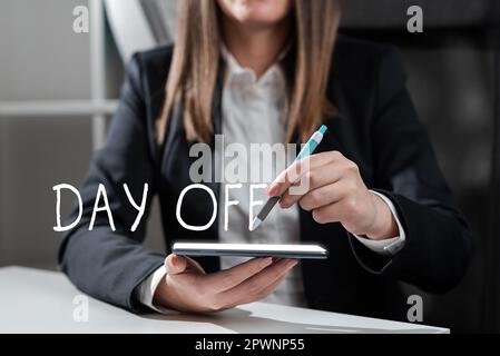 Konzeptionelle Beschriftung Tag frei, Wort, das geschrieben wird, wenn Sie nicht zur Arbeit gehen, obwohl es normalerweise ein Arbeitstag ist Stockfoto