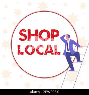 Handschriftlicher Text Shop Local, ein Wort, das auf der Präferenz steht, lokal produzierte Waren und Dienstleistungen zu kaufen Stockfoto