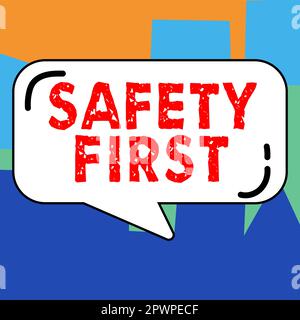 Textüberschrift mit Sicherheit zuerst, konzeptionelles Foto Vermeiden Sie unnötige Risiken sicher leben Vorsicht walten lassen Stockfoto