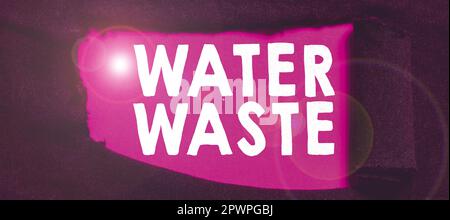 Handgeschriebener Text „Water Waste“, Wort für Flüssigkeit, die als Teil eines industriellen Prozesses verwendet wurde Stockfoto