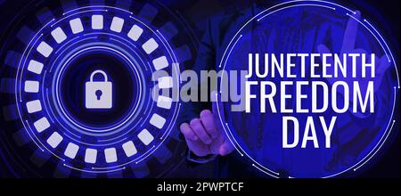 Schild mit dem Juneteenth Freedom Day, Konzept bedeutet gesetzlicher Feiertag in den Vereinigten Staaten zum Gedenken an das Ende der Sklaverei Stockfoto