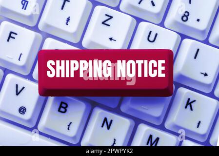 Schrift mit Text „Shipping Notice“, Word für Schiffe, die kollektiv betrachtet werden, insbesondere solche in einem bestimmten Gebiet Stockfoto