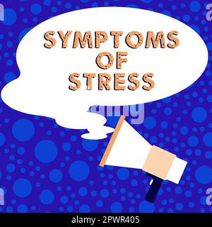 Text zeigt Inspirationssymptome von Stress, Geschäftsidee dient als Symptom oder Zeichen, insbesondere für etwas unerwünschtes Stockfoto