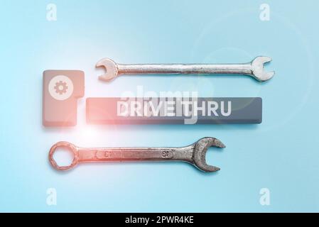 Schreiben mit Text Drive Thru, Business Approach Place, wo Sie die Art des Service erhalten, indem Sie ihn durchfahren Stockfoto