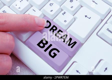Konzeptionelle Darstellung Dream Big, Wortwahl, um an etwas wichtiges zu denken, das Sie erreichen möchten Stockfoto
