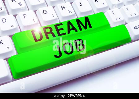 Inspiration mit dem Zeichen Dream Job, Word für eine Tat, die bezahlt wird durch Gehalt und macht Sie glücklicher Stockfoto