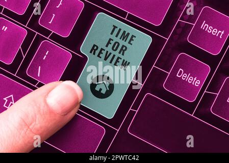 Textzeichen mit Zeit für Überprüfung, Business Showcase Evaluation Feedback Moment Performance Rate Assessment Stockfoto