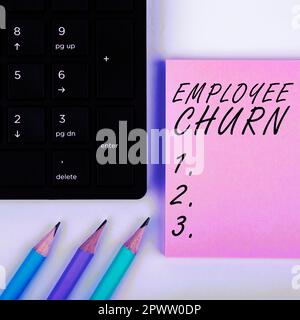 Handgeschriebener Text Mitarbeiterabwanderung, Geschäftsansatz Änderungsrate vorhandener Arbeiten geht verloren und wird neu hinzugefügt Stockfoto