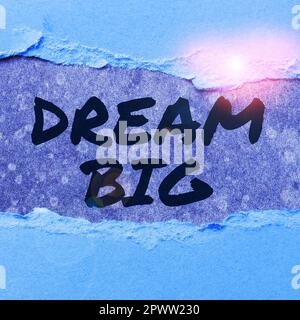 Konzeptionelle Darstellung Dream Big, Word for, um an etwas wichtiges zu denken, das Sie erreichen möchten Stockfoto