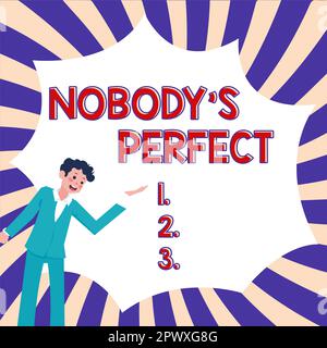 Ein Schild, auf dem „Nobody's Perfect, Business Showcase“ steht, besagt, dass jeder Fehler macht oder Fehler macht Stockfoto
