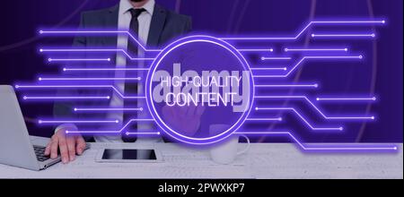 Handgeschriebenes Schild High Quality Content, Business Approach die Website ist nützlich, informativ und ansprechend für das Publikum Stockfoto
