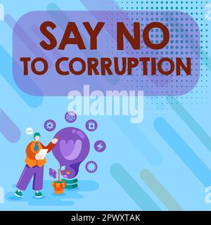 Schild mit der Aufschrift „Sag Nein zu Korruption“, „Business Approach Introducing Decentralized Money Exchange“ Stockfoto