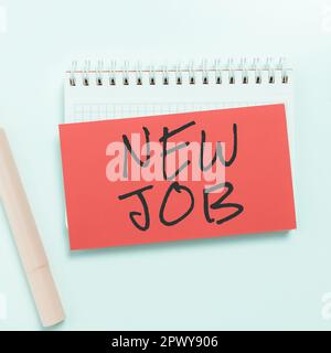 Inspiration mit Zeichen für neue Stelle, Geschäftsübersicht Vertrag unterzeichnen, Arbeitsmöglichkeit suchen, um ein besseres Gehalt zu erhalten Stockfoto