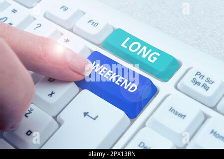 Schild zeigt langes Wochenende, Business Schaufenster längerer Urlaub Urlaubszeit entspannende Freizeit Stockfoto