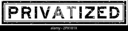 Grunge schwarz privatisiertes Wort quadratische Gummidichtung Stempel auf weißem Hintergrund Stock Vektor