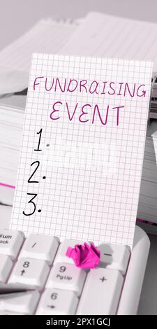 Handschriftliches Schild Fundraising Event, Wort für Kampagne, deren Zweck es ist, Geld für eine Sache zu sammeln Stockfoto