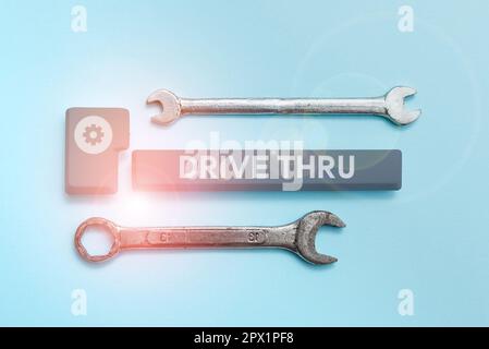 Schreiben mit Text Drive Thru, Business Approach Place, wo Sie die Art des Service erhalten, indem Sie ihn durchfahren Stockfoto
