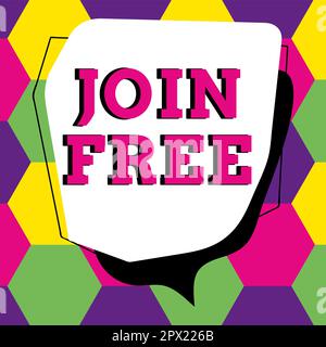 Schild mit der Anzeige „Join Free, Business Idea“ (Freie Mitgliedschaft, Geschäftsidee) die Handlung oder eine Instanz des Beitritts zu einer Gruppe oder Organisation Stockfoto
