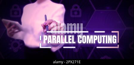 Handgeschriebenes Schild Parallel Computing, Internetkonzept Simultanberechnung mittels Software und Hardware Stockfoto