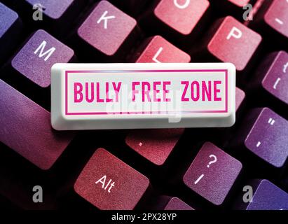 Handgeschriebenes Schild „Bully Free Zone, Business Overview Seien Sie respektvoll gegenüber anderen Mobbing“ ist hier nicht erlaubt Stockfoto