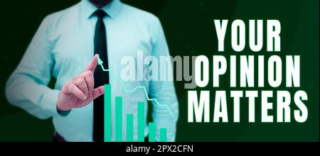 Textzeichen, das Ihre Meinung zeigt, ist wichtig, Word für „Have Your Say“ bietet wertvolle Verbesserungsvorschläge Stockfoto