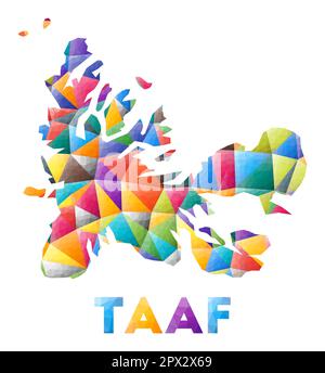 TAAF – farbenfrohe niedrige Poly Country-Form. Mehrfarbige geometrische Dreiecke. Modernes, trendiges Design. Vektordarstellung. Stock Vektor