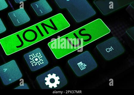 Inspiration zeigt das Schild Treten Sie uns bei, Word für „im Community-Team registrieren“ oder Blog Melden Sie sich bei den sozialen Medien an Stockfoto