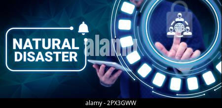 Textunterschrift präsentiert Naturkatastrophen, Geschäftsbeispiele, die im Laufe der Natur und von natürlichen Ursachen auftreten Stockfoto