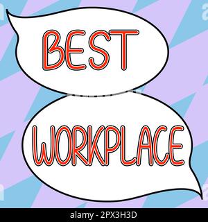 Inspiration mit dem Schild „Best Workplace“ und dem Konzeptfoto – ein ideales Unternehmen, um stressfrei mit hoher Vergütung zu arbeiten Stockfoto