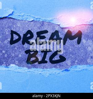 Konzeptionelle Darstellung Dream Big, Word for, um an etwas wichtiges zu denken, das Sie erreichen möchten Stockfoto