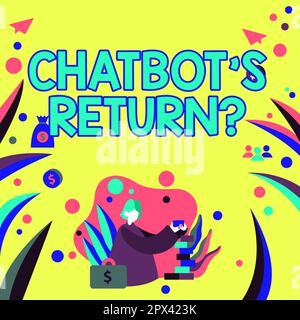 Konzeptionelle Anzeige Chatbot's Return, Word für Programme, die kommunizieren, verwenden Textschnittstelle und KI Stockfoto