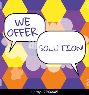 Inspiration mit Zeichen Wir bieten Lösungen an, Business Showcase bieten Möglichkeiten zur Problemlösung oder zum Umgang mit Situationen Stockfoto