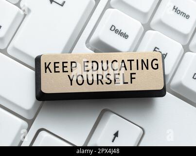 Textzeichen mit der Aufschrift „Weiter lernen“, „Business Showcase“ nicht aufhören zu lernen verbessern Sie sich mithilfe von Kursen Stockfoto