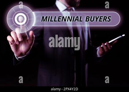 Schild, auf dem „Millennial Buyers“, „Internet Concept Type of Consumers“, „Internet Concept Type of Consumers“, die an Trendprodukten interessiert sind, angezeigt Stockfoto
