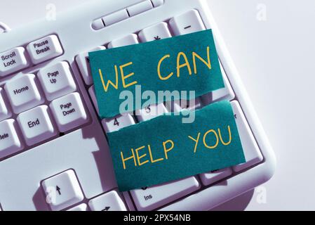 Konzeptionelle Überschrift Wir können Ihnen helfen, Word für Support Assistance Above Customer Service Attention Stockfoto