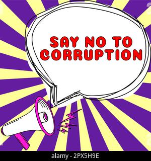 Schild mit der Aufschrift „Sag Nein zu Korruption“, „Business Approach Introducing Decentralized Money Exchange“ Stockfoto