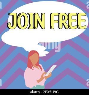 Schild mit der Anzeige „Join Free, Business Concept“ (Freie Mitgliedschaft, Geschäftskonzept) die Handlung oder Instanz des Beitritts zu einer Gruppe oder Organisation Stockfoto