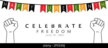 „Happy Juneteenth“-Bannervorlage. Feiern Sie die Freiheit. Gestalte geballte Fäuste und festliche Flaggen in den Farben der Black History Month Flag. Afroamerikaner Stock Vektor